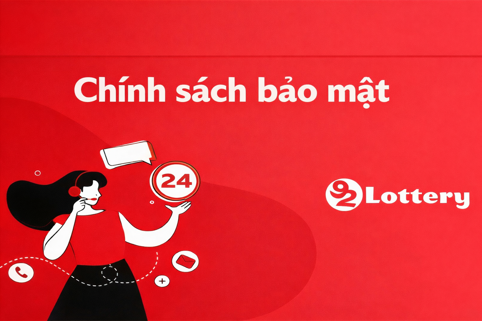 Chính sách bảo mật 92 Lottery