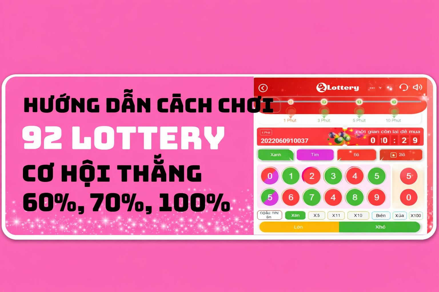 Hướng dẫn chơi 92Lottery và tỉ lệ thắng từ khuyến mãi 92Lottery