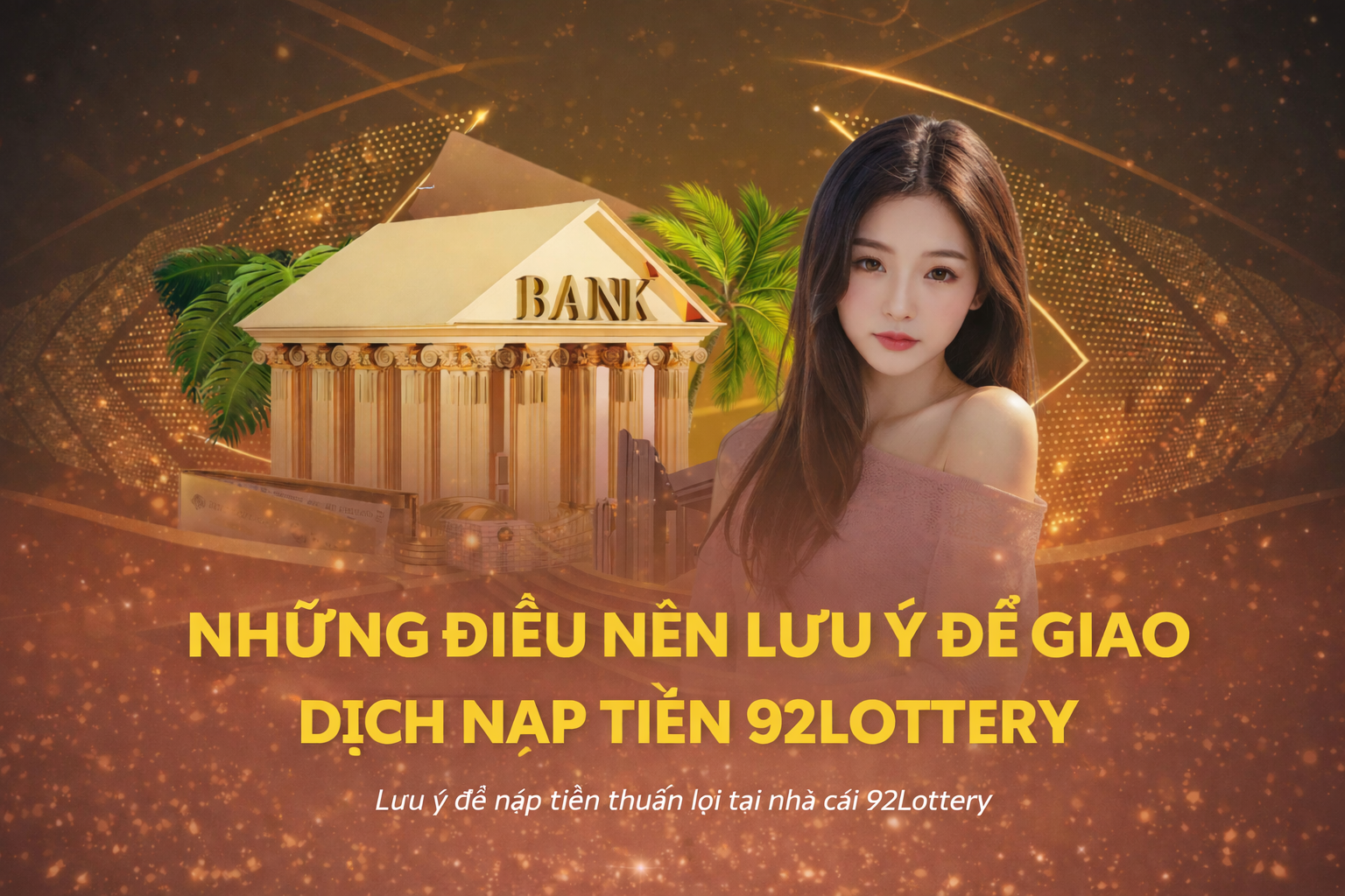 Lưu ý khi giao dịch tại 92Lottery