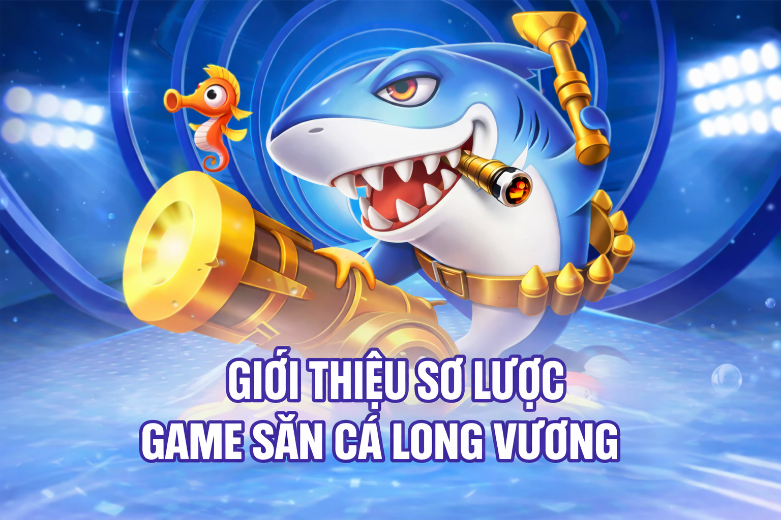 Bắn cá long vương